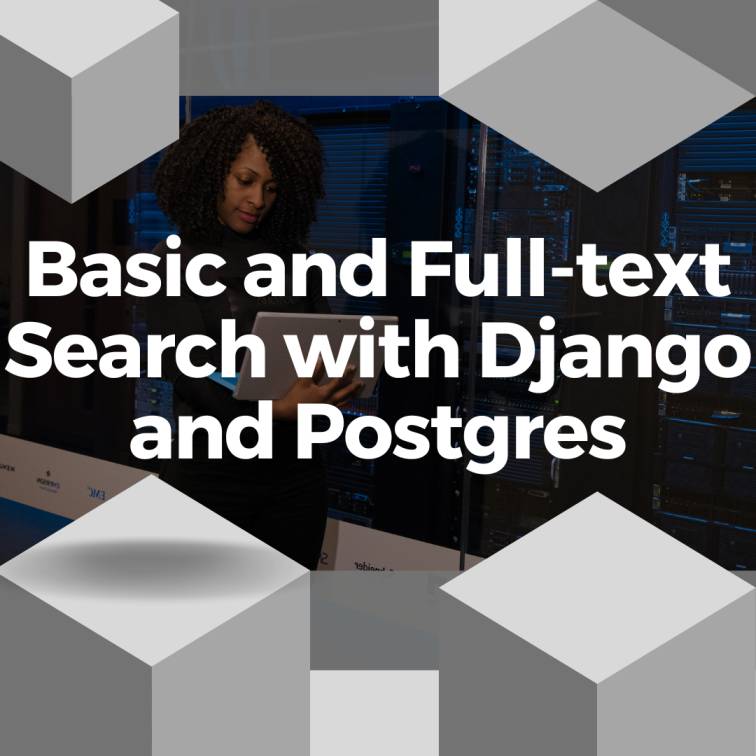 Basic and Full-text Search with Django and Postgres